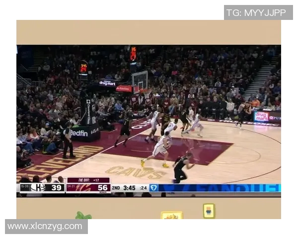 骑士与篮网精彩对决全场回顾及精彩瞬间分析